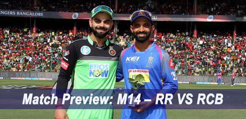 IPL 2019 Match Preview: M14 – RR VS RCB