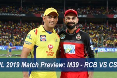 IPL 2019 Match Preview M39 - RCB VS CSK