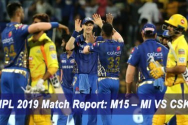 IPL 2019 Match Report M15 – MI VS CSK