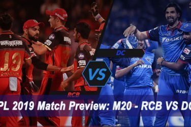 IPL 2019 Match Preview M20 - RCB VS DC